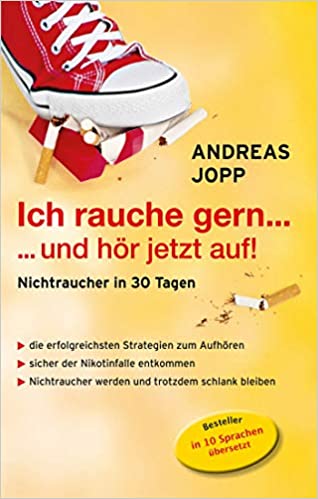 Ich rauche gern….und hör jetzt auf! Nichtraucher in 30 Tagen